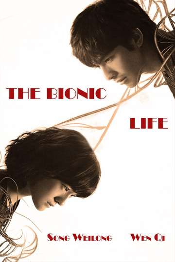 The Bionic Life Poster