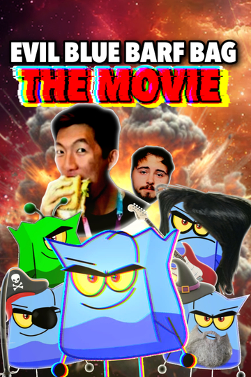 Evil Blue Barf Bag: The Movie Poster