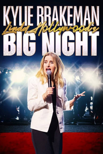 Kylie Brakeman: Linda Hollywood’s Big Night Poster