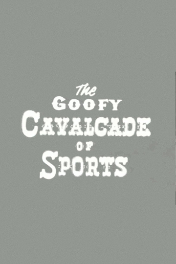 The Goofy Cavalcade of Sports