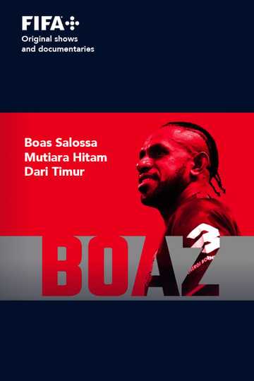 Sons of Football - Boaz Solossa, Mutiara Hitam Dari Timur