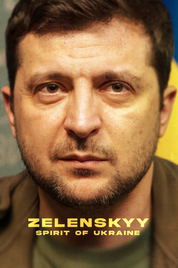 Zelenskyy: Spirit of Ukraine Poster