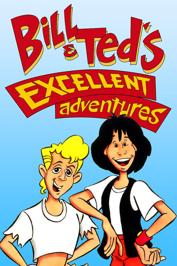 Bill & Ted's Excellent Adventures Poster