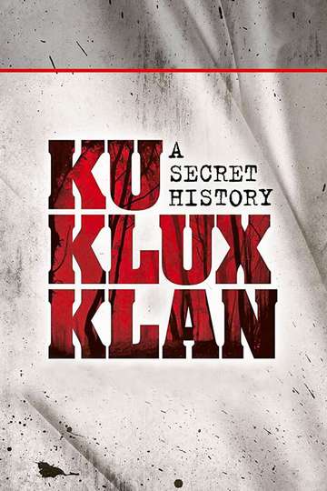 The Ku Klux Klan A Secret History