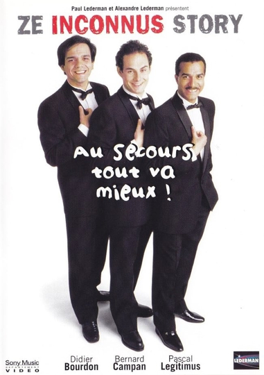 Les Inconnus - Au secours… Tout va mieux !