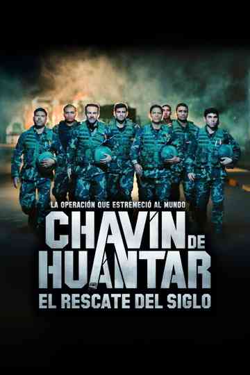 Chavín de Huántar, el rescate del siglo Poster