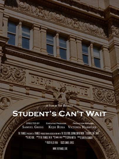 Students Can't Wait: A Case for Prioritizing the Drexel Student Experience