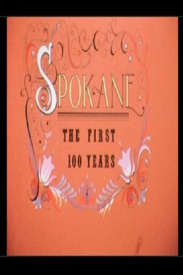 Spokane: The First 100 Years Poster