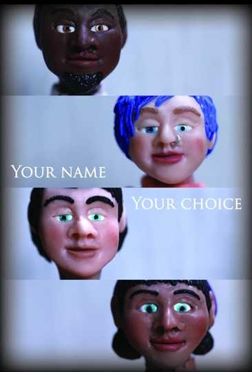 Your Name, Your Choice