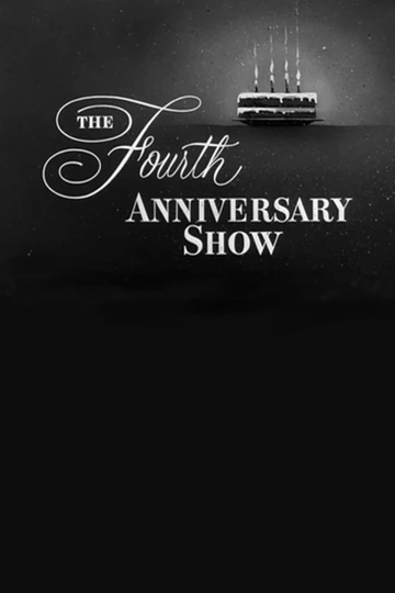 The Fourth Anniversary Show