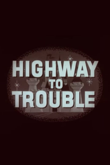 Highway to Trouble