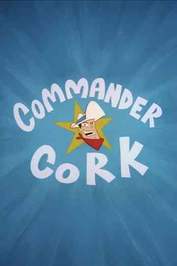 Commander Cork: Space Ranger Poster