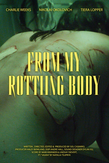 From My Rotting Body Poster