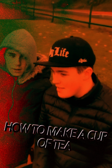 How To Make A Cup Of Tea Chapter 2 (The WasteTown) Poster