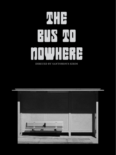 The Bus to Nowhere Poster