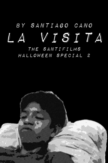 La Visita (El especial de Halloween de SantiFilms 2)