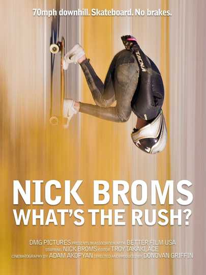 Nick Broms: What's the rush? Poster