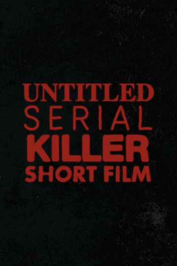 Untitled Serial Killer Film