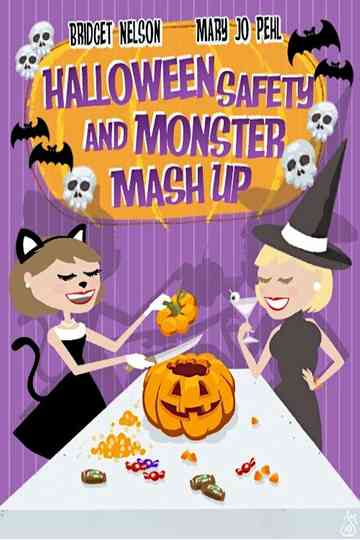 Bridget and Mary Jo's Halloween Safety and Monster Movie Mash-up Poster