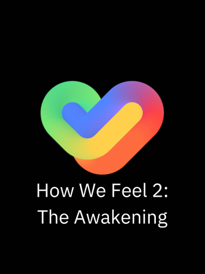 How We Feel 2: The Awakening Poster