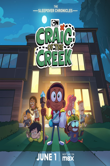 Craig of the Creek: The Sleepover Chronicles