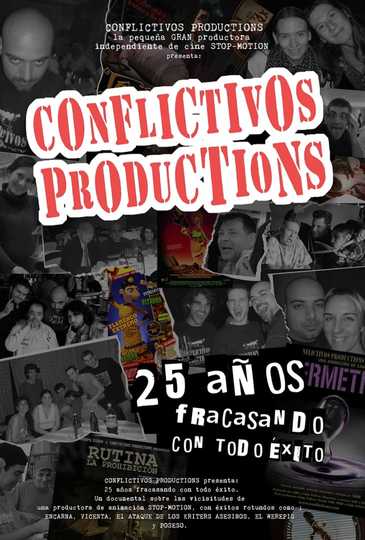 Conflictivos Productions, 25 Años Fracasando con Todo Éxito Poster