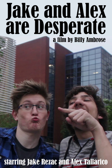 Jake and Alex Are Desperate Poster