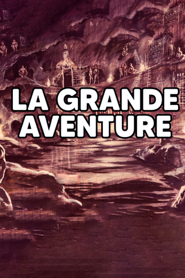 LA GRANDE AVENTURE