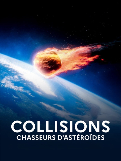 Collisions : chasseurs d'astéroïdes Poster