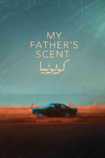 My Father's Scent Poster