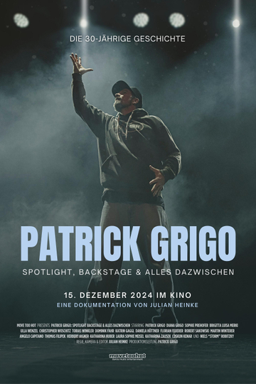 Patrick Grigo: Spotlight, Backstage & In Between