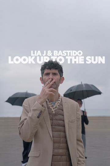 Bastido & Lia J - Look Up to the Sun Poster