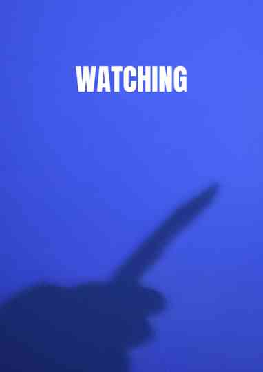 Watching Poster