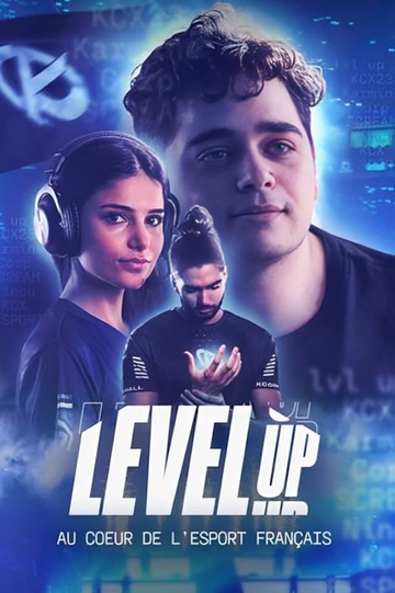 Level Up : Au coeur de l'e-sport français Poster