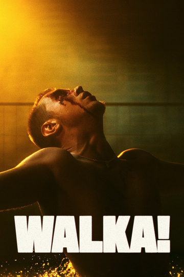 WALKA! Poster