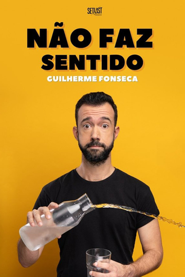 Guilherme Fonseca: Não Faz Sentido Poster