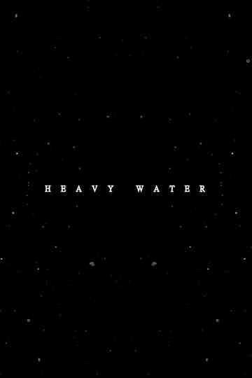 Heavy Water