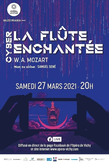 La Flûte [cyber] enchantée Poster