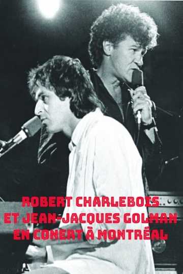 Robert Charlebois en concert à Montréal avec Jean-Jacques Goldman