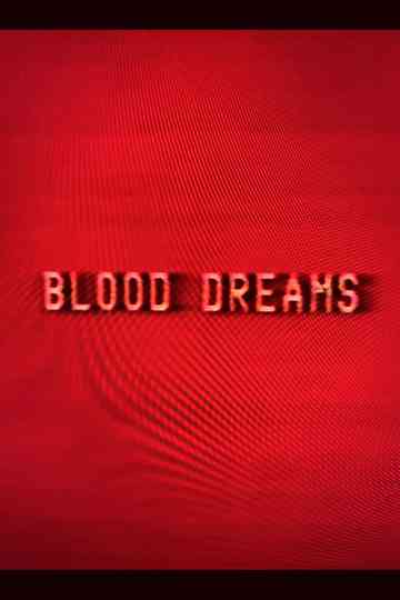 Blood Dreams Poster