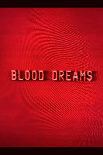 Blood Dreams