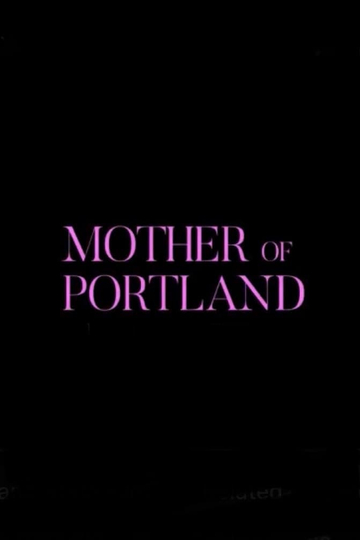 Mother of Portland Poster