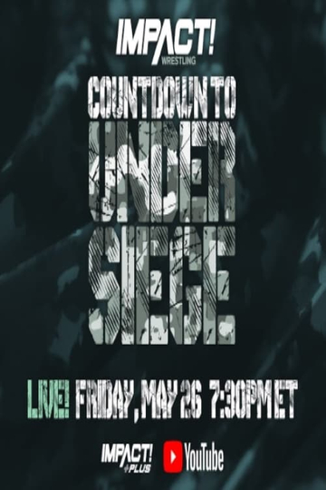 Countdown to Impact Wrestling: Under Siege 2023 Poster