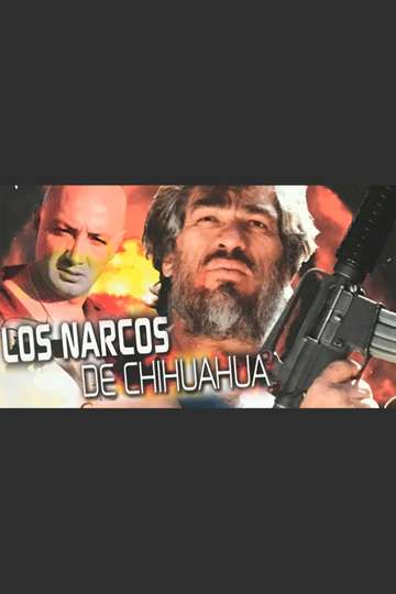 Los narcos de Chihuahua Poster