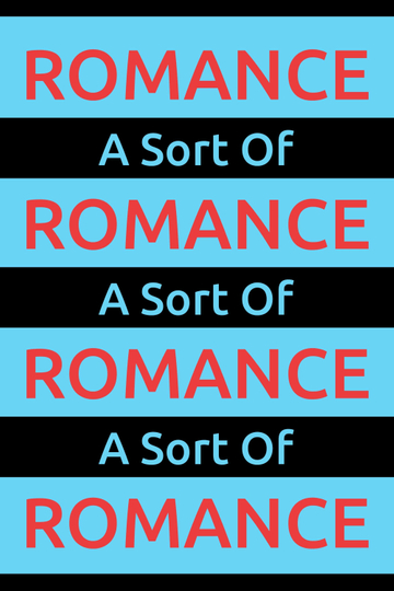 A Sort Of Romance Poster