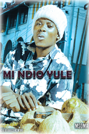 Mi ndio yule Poster