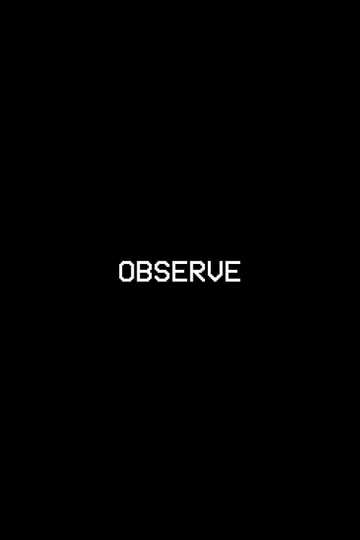 OBSERVE