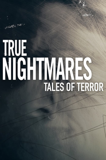 True Nightmares: Tales of Terror