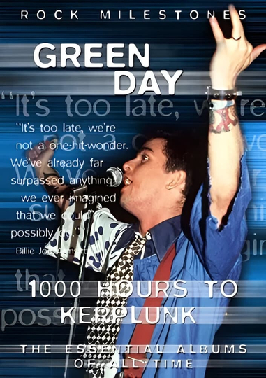 Rock Milestones: Green Day: 1000 Hours to Kerplunk