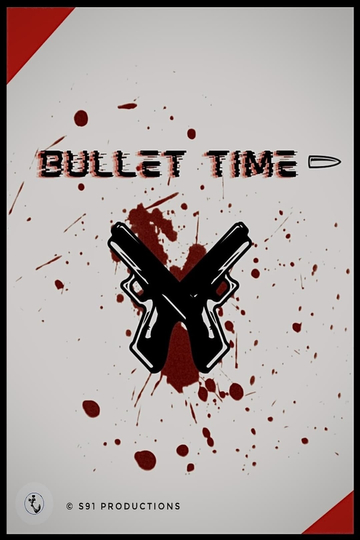 Bullet Time Poster